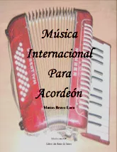 scarica la spartito per fisarmonica Matias Bravo Lara : Musica Internacional Para Acordeon in formato PDF