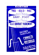 télécharger la partition d'accordéon Baby Foot (Orchestration) + Elle souriait vaguement (Java + Valse) au format PDF