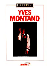 scarica la spartito per fisarmonica Livre d'Or : Yves Montand (22 titres) in formato PDF