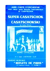 télécharger la partition d'accordéon Super Casatschoc (Orchestration) + La reine du casatschok au format PDF