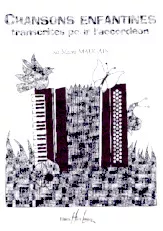 télécharger la partition d'accordéon Manu Maugain : Chansons Enfantines transcrites pour l'Accordéon (16 Titres) au format PDF