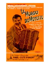 télécharger la partition d'accordéon Le mordu du musette (Orchestration) (Valse) au format PDF