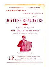 scarica la spartito per fisarmonica Joyeuse rencontre (Valse Swing) in formato PDF