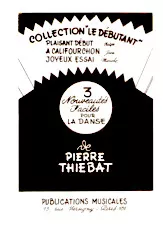 download the accordion score Collection le débutant : 3 Nouveautés faciles pour la danse (Plaisant début + A califourchon + Joyeux essai) (Doigtés boutons et Piano) in PDF format