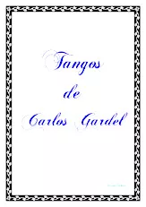 télécharger la partition d'accordéon Tangos de Carlos Gardel (5 titres) (Piano) au format PDF