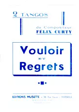 télécharger la partition d'accordéon Vouloir + Regrets (Tango) au format PDF