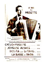 download the accordion score Recueil : Le roi du Musette Emile Prud'Homme vous présente de Jacques Rally et Lucien Clérambourg : Cyclo Marche + Joyeuse Alsace + Rosita la Gitane + La barbe à Papa) (Orchestration)  + (Bonsoir les amis) (Marche) in PDF format