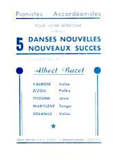 descargar la partitura para acordeón Recueil : 5 Danses Nouvelles (Valrose + Zizou + Titoune + Marylène + Solange) en formato PDF
