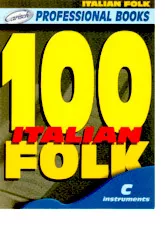 télécharger la partition d'accordéon 100 Italian Folk Professional Books au format PDF