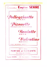 télécharger la partition d'accordéon Recueil : Le compositeur Eugène Serre vous présente : Pellegrinette + Pirouette + Boulotte + Valentine (Orchestration) + Perfide + Elégante au format PDF