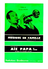télécharger la partition d'accordéon Aïe Papa (Orchestration) (Cha Cha Cha) au format PDF