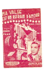 télécharger la partition d'accordéon Ma valse est un refrain d'amour (Chant : Jaime Plana) au format PDF