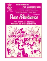 télécharger la partition d'accordéon Dans l'ambiance (Orchestration Complète) (Pot Pourri de Marches et de Farandoles sur des airs célèbres à grands succès) au format PDF