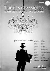 descargar la partitura para acordeón Thèmes Classiques transcrits pour l'accordéon par Manu Maugain en formato PDF