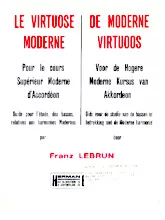 download the accordion score Méthode : Le virtuose moderne : Pour le cours supérieur moderne d'Accordéon : Guide pour l'étude des basses relatives aux harmonies modernes  in PDF format