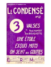 descargar la partitura para acordeón Le Condensé n°2 : 3 Valses de René Hamiot et Jean Bouquette (Une étoile + Exquis Mots + On sent des gouttes) en formato PDF