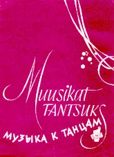 descargar la partitura para acordeón Musique de danse (Muusikat Tantsuks) (Tallinn 1960) (Volume 2) en formato PDF