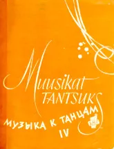 télécharger la partition d'accordéon Musique de danse (Muusikat Tantsuks) (Tallinn 1961) (Volume 4) au format PDF