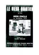 télécharger la partition d'accordéon Le vieux quartier (Du film : Mon Oncle de Jacques Tati) (Valse) au format PDF