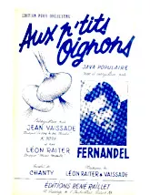 download the accordion score Aux p'tits oignons (Chant : Fernandel) (Orchestration) (Java Populaire) in PDF format
