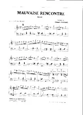 scarica la spartito per fisarmonica Mauvaise rencontre (Valse) in formato PDF
