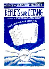 scarica la spartito per fisarmonica Reflets sur l'étang (Valse) in formato PDF