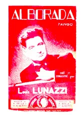 scarica la spartito per fisarmonica Alborada (Créé par : Louis Lunazzi) (Orchestration) (Tango) in formato PDF