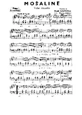 scarica la spartito per fisarmonica Mosaline (Arrangement : Pierre Henet) (Valse Musette)  in formato PDF