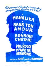 download the accordion score Les derniers tangos à succès du compositeur André Fité : Mahalika + Sans ton amour + Bonsoir chérie + Pourquoi m'avoir abandonné in PDF format