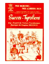 télécharger la partition d'accordéon Succès Tyroliens (Orchestration Complète) (Pot pourri de Valses Tyroliennes) au format PDF