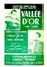 télécharger la partition d'accordéon Vallée d'or (Création : Freddy Balta / Tony Muréna) (Valse Musette) au format PDF