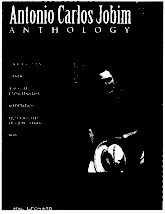 scarica la spartito per fisarmonica Antonio Carlos Jobim : Anthology (22 titres) in formato PDF