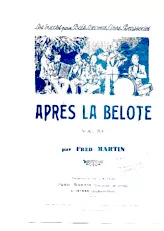 télécharger la partition d'accordéon Après la belote (Orchestration) (Valse Musette) au format PDF