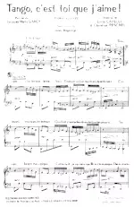 scarica la spartito per fisarmonica Tango C'est toi que j'aime (Arrangement : Jean Degeorge) in formato PDF