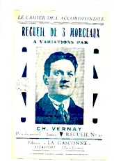 télécharger la partition d'accordéon Le cahier de l'Accordéoniste : Recueil de 3 Morceaux à Variations par Charles Vernay (Recueil n°27) : Alcana + Vénésia + Chiquette au format PDF