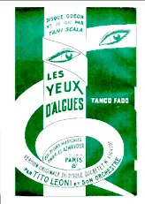 scarica la spartito per fisarmonica Les yeux d'algues (Gli occhi d'alghe) (Orchestration Complète) (Tango Fado) in formato PDF