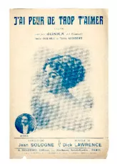 descargar la partitura para acordeón J'ai peur de trop t'aimer (Chant : Junka / Linette Dolmet / Thérèse Aldibert) (Valse) en formato PDF