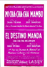 télécharger la partition d'accordéon El destino Manda (1er prix du concours du festival de musique Cubaine à la Havane) (Orchestration) (Cha Cha Cha Mélodique) au format PDF