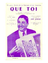 descargar la partitura para acordeón Que toi (Créé par : Gus Viseur) (Orchestration) (Slow) en formato PDF