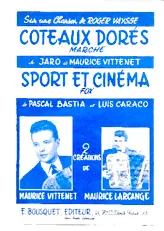 télécharger la partition d'accordéon Coteaux dorés (Sur les motifs de la chanson de : Roger Vaysse) (Orchestration) (Marche) au format PDF