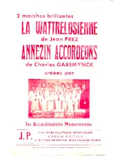 download the accordion score Annezin accordéons (Créée par : Les accordéons Mouscronnois) (Marche) in PDF format