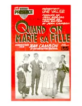 download the accordion score Quand on marie sa fille (Orchestration Complète) (Valse Chantée) in PDF format