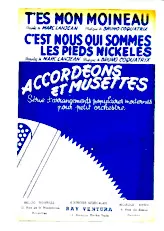 télécharger la partition d'accordéon T'es mon moineau (De l'Opérette : Les pieds nickelés) (Orchestration) (Slow) au format PDF