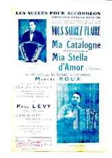 télécharger la partition d'accordéon Vous saurez plaire + Ma Catalogne + Mia Stella d'amor (Créés par : Marcel Roux / Paul Lévy) (Valse Chantée + Paso Doble + Tango) au format PDF