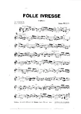 scarica la spartito per fisarmonica Folle ivresse (Tango) in formato PDF
