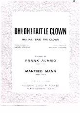 download the accordion score Oh Oh Fait le clown (Ha ha said the clown) (Chant : Frank Alamo / Manfred Mann) in PDF format