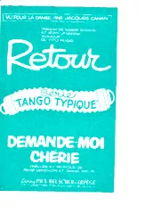 scarica la spartito per fisarmonica Retour (J'ai fait le tour du monde) (Orchestration Complète) (Tango) in formato PDF