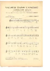 scarica la spartito per fisarmonica Valser dans l'ombre (Candelight Waltz) (Du Film : Waterloo Bridge) (Arrangement : Cédric Dumont) (Chant : Marie-José / Lucienne Delyle) in formato PDF