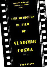télécharger la partition d'accordéon Les musiques de film de Vladimir Cosma (Volume 2) (Pour Piano) (17 titres) au format PDF