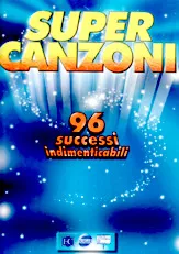télécharger la partition d'accordéon Super Canzoni 96 Successi Indimenticabili au format PDF